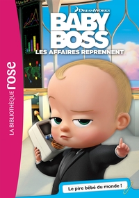 BABY BOSS - T01 - BABY BOSS 01 - LE PIRE BEBE DU MONDE !