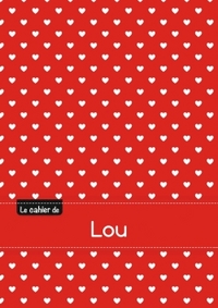 Le cahier de Lou - Blanc, 96p, A5 - Petits c urs