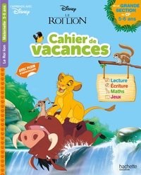 DISNEY - LE ROI LION - DE LA GRANDE SECTION AU CP - CAHIER DE VACANCES 2021