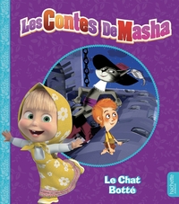 MASHA ET MICHKA -  LES CONTES DE MASHA - LE CHAT BOTTE