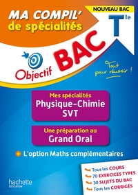 Objectif BAC Tle Ma compil' de spécialités Physique-Chimie et SVT