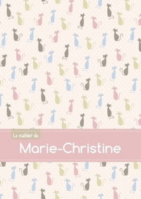 CAHIER MARIE CHRISTINE BLANC,96P,A5 CHATS