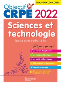 OBJECTIF CRPE 2022 - SCIENCES ET TECHNOLOGIE  - EPREUVE ECRITE D'ADMISSIBILITE