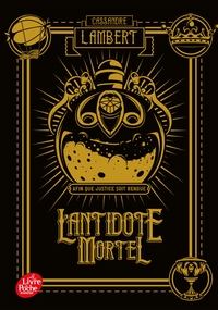 L'ANTIDOTE MORTEL - TOME 1