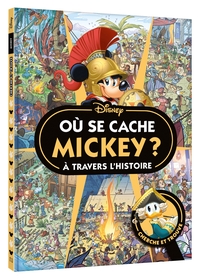 MICKEY - OU SE CACHE MICKEY A TRAVERS L'HISTOIRE ? CHERCHE ET TROUVE