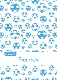 CAHIER PIERRICK BLANC,96P,A5 FOOTBALLMARSEILLE