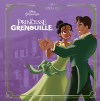 LA PRINCESSE ET LA GRENOUILLE - LES GRANDS CLASSIQUES - L'HISTOIRE DU FILM - DISNEY PRINCESSES