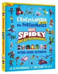 SPIDEY ET SES AMIS EXTRAORDINAIRES - Encyclopédie Junior des personnages - Ton guide ultime - MARVEL