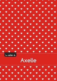 Le cahier d'Axelle - Blanc, 96p, A5 - Petits c urs