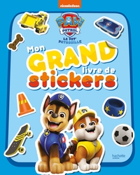 La Pat' Patrouille - Mon grand livre de stickers