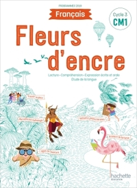 Fleurs d'encre CM1, Livre de l'élève