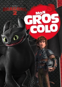 DRAGONS - MON GROS COLO