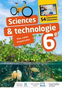 Sciences et Technologie 6e, Mon cahier d'exploration