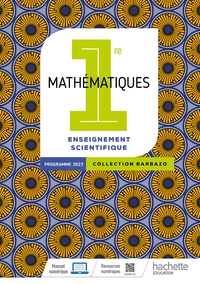 Mathématiques - Barbazo 1re Enseignement Scientifique, Livre de l'élève