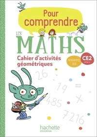 Pour comprendre les Maths CE2, Cahier de géométrie et de mesures