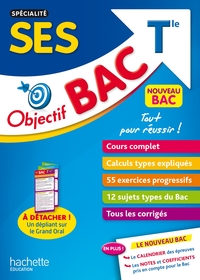 OBJECTIF BAC - SPECIALITE SCIENCES ECO-SOCIALES TERM