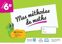 Réussir ma 6e, Mes méthodes de maths, Cahier de l'élève