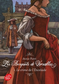 Les bosquets de Versailles - Tome 1