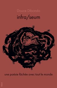 Infra, seum - une poésie fâchée avec tout le monde