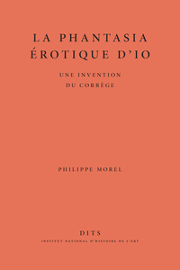 La phantasia érotique d'Io - une invention du Corrège