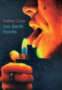 LES DENTS NOIRES