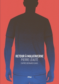 Retour a malataverne