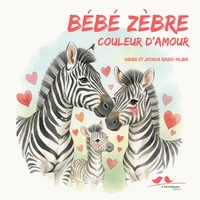 Bébé zèbre, couleur d'amour
