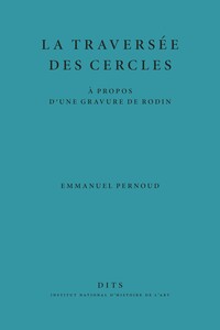 LA TRAVERSEE DES CERCLES. A PROPOS D'UNE GRAVURE DE RODIN