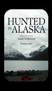 Hunted in Alaska