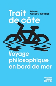 Trait de côte - Voyage philosophique en bord de mer