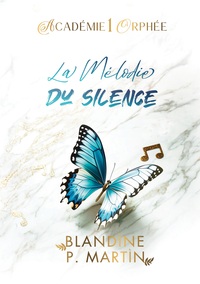 Académie Orphée - 1. La Mélodie du silence