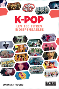 K POP - 100 titres incontournables