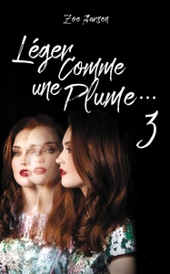 LEGER COMME UNE PLUME... - TOME 3 - ... MUET COMME UNE TOMBE