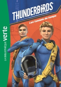 Thunderbirds 05 - Les tunnels du temps