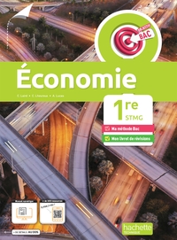 Economie - Objectif Bac 1re STMG, Livre-Cahier de l'élève