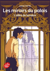 LES MIROIRS DU PALAIS - TOME 2 - L'ALLEE DE LUMIERE