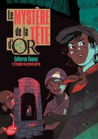 LE MYSTERE DE LA TETE D'OR - TOME 2 - L'ENIGME DU GRENAT PERDU