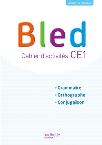 Bled, Grammaire, Orthographe, Conjugaison CE1, Cahier d'activités