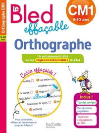 LE BLED EFFACABLE ORTHOGRAPHE CM1