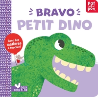 Bravo petit dino - livre avec matières à toucher