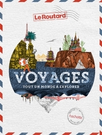 VOYAGES - TOUT UN MONDE A EXPLORER