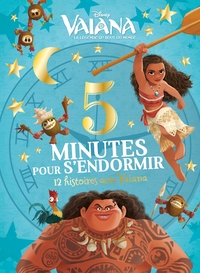 VAIANA - 5 MINUTES POUR S'ENDORMIR - 12 HISTOIRES AVEC VAIANA - DISNEY PRINCESSES