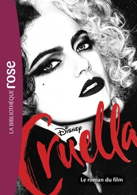 FILMS BB ROSE 10-12 - CRUELLA - LE ROMAN DU FILM