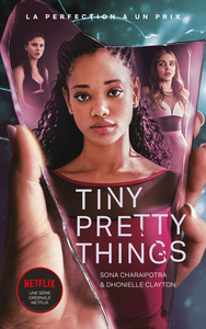 Tiny Pretty Things - édition tie-in - Le roman à l'origine de la série Netflix