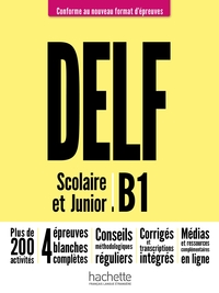 DELF JUNIOR/SCOLAIRE - NOUVEAU FORMAT D'EPREUVES (B1)