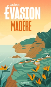 MADERE - GUIDE EVASION