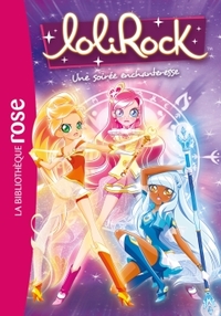 LOLIROCK - T12 - LOLIROCK 12 - UNE SOIREE ENCHANTERESSE