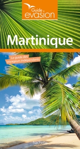 Guide Evasion Martinique