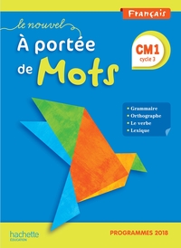 Le Nouvel A portée de Mots CM1, Manuel de l'élève