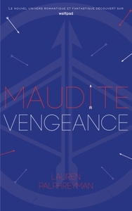 MAUDIT CUPIDON - TOME 3 - MAUDITE VENGEANCE